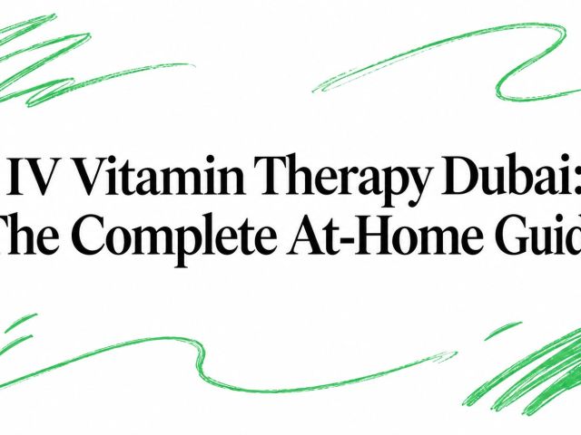 iv-vitamin-therapy-dubai-therapy-guide