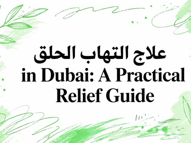 sore-throat-treatment-in-dubai-remedy-guide